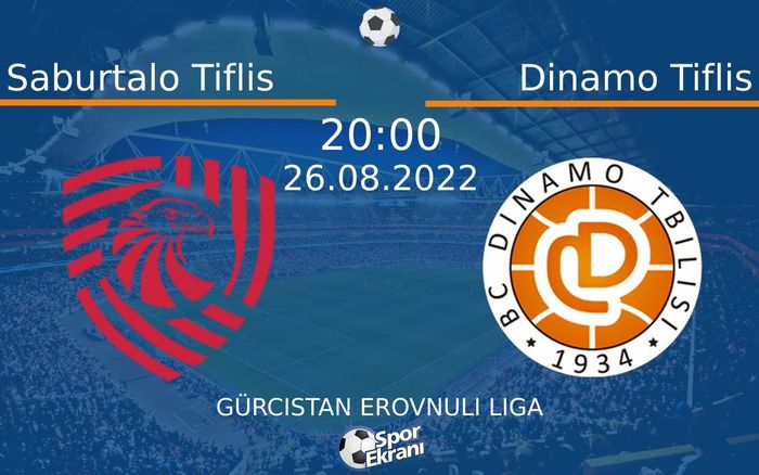 26 Ağustos 2022 Saburtalo Tiflis vs Dinamo Tiflis maçı Hangi Kanalda Saat Kaçta Yayınlanacak? 26 Ağustos 2022 Saburtalo Tiflis vs Dinamo Tiflis maçı Hangi Kanalda Saat Kaçta Yayınlanacak?
