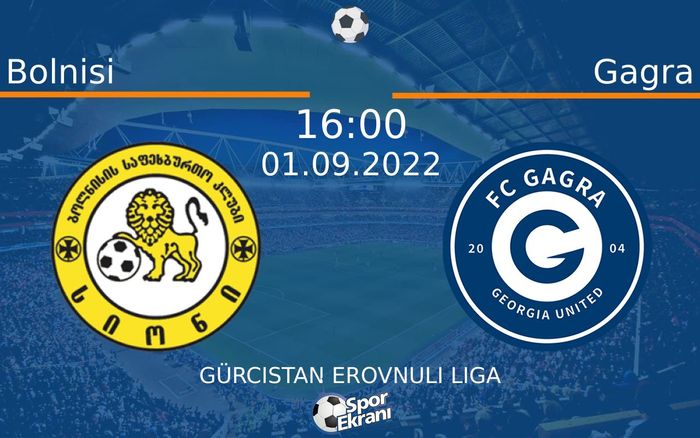 01 Eylül 2022 Bolnisi vs Gagra maçı Hangi Kanalda Saat Kaçta Yayınlanacak? 01 Eylül 2022 Bolnisi vs Gagra maçı Hangi Kanalda Saat Kaçta Yayınlanacak?