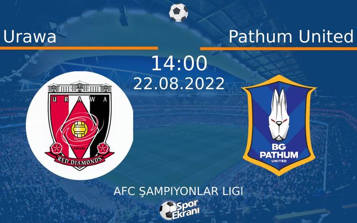 22 Ağustos 2022 Urawa vs Pathum United maçı Hangi Kanalda Saat Kaçta Yayınlanacak? 22 Ağustos 2022 Urawa vs Pathum United maçı Hangi Kanalda Saat Kaçta Yayınlanacak?