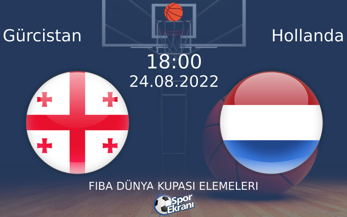24 Ağustos 2022 Gürcistan vs Hollanda maçı Hangi Kanalda Saat Kaçta Yayınlanacak?