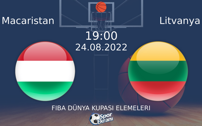 24 Ağustos 2022 Macaristan vs Litvanya maçı Hangi Kanalda Saat Kaçta Yayınlanacak?