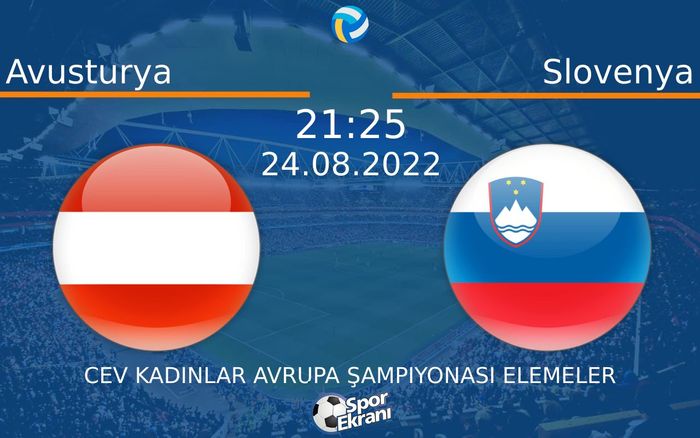 24 Ağustos 2022 Avusturya vs Slovenya maçı Hangi Kanalda Saat Kaçta Yayınlanacak? 24 Ağustos 2022 Avusturya vs Slovenya maçı Hangi Kanalda Saat Kaçta Yayınlanacak?