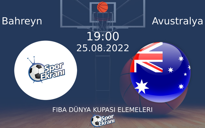 25 Ağustos 2022 Bahreyn vs Avustralya maçı Hangi Kanalda Saat Kaçta Yayınlanacak? 25 Ağustos 2022 Bahreyn vs Avustralya maçı Hangi Kanalda Saat Kaçta Yayınlanacak?