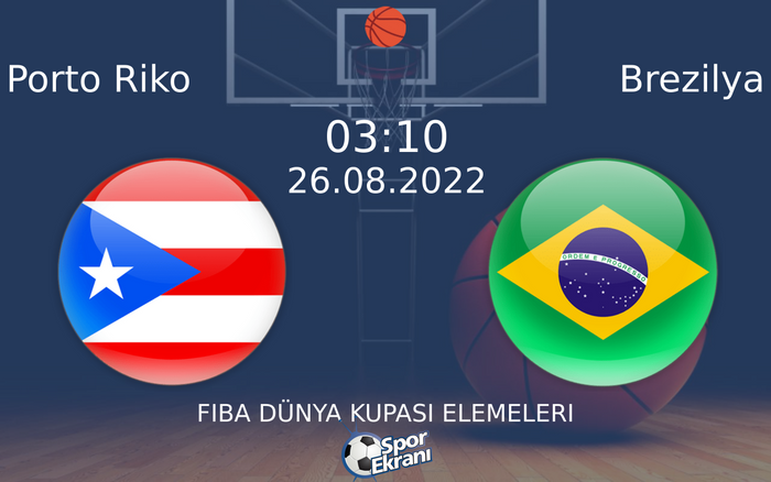 26 Ağustos 2022 Porto Riko vs Brezilya maçı Hangi Kanalda Saat Kaçta Yayınlanacak?