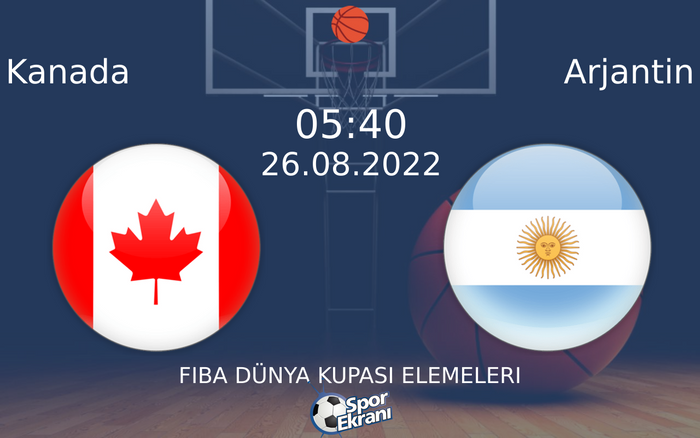 26 Ağustos 2022 Kanada vs Arjantin maçı Hangi Kanalda Saat Kaçta Yayınlanacak? 26 Ağustos 2022 Kanada vs Arjantin maçı Hangi Kanalda Saat Kaçta Yayınlanacak?