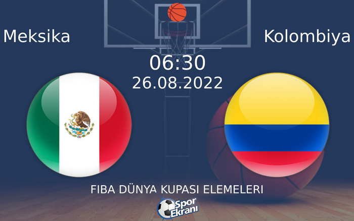 26 Ağustos 2022 Meksika vs Kolombiya maçı Hangi Kanalda Saat Kaçta Yayınlanacak?