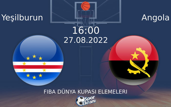 27 Ağustos 2022 Yeşilburun vs Angola maçı Hangi Kanalda Saat Kaçta Yayınlanacak? 27 Ağustos 2022 Yeşilburun vs Angola maçı Hangi Kanalda Saat Kaçta Yayınlanacak?