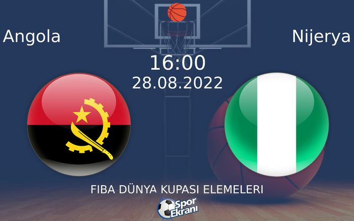 28 Ağustos 2022 Angola vs Nijerya maçı Hangi Kanalda Saat Kaçta Yayınlanacak?