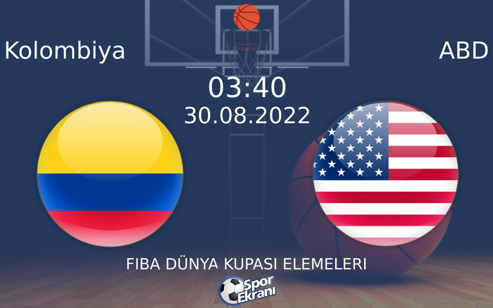 30 Ağustos 2022 Kolombiya vs ABD maçı Hangi Kanalda Saat Kaçta Yayınlanacak? 30 Ağustos 2022 Kolombiya vs ABD maçı Hangi Kanalda Saat Kaçta Yayınlanacak?