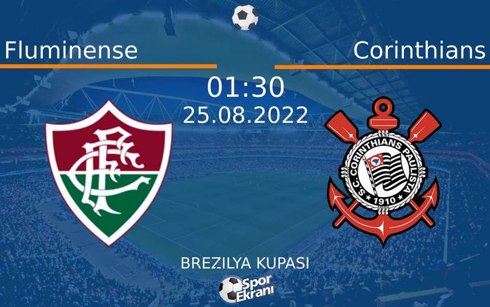25 Ağustos 2022 Fluminense vs Corinthians maçı Hangi Kanalda Saat Kaçta Yayınlanacak?
