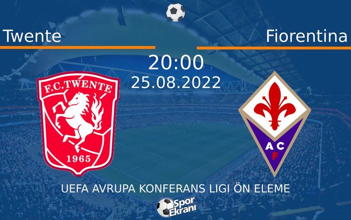 25 Ağustos 2022 Twente vs Fiorentina maçı Hangi Kanalda Saat Kaçta Yayınlanacak? 25 Ağustos 2022 Twente vs Fiorentina maçı Hangi Kanalda Saat Kaçta Yayınlanacak?