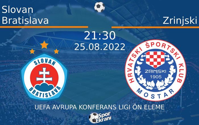 25 Ağustos 2022 Slovan Bratislava vs Zrinjski maçı Hangi Kanalda Saat Kaçta Yayınlanacak?