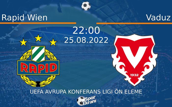 25 Ağustos 2022 Rapid Wien vs Vaduz maçı Hangi Kanalda Saat Kaçta Yayınlanacak? 25 Ağustos 2022 Rapid Wien vs Vaduz maçı Hangi Kanalda Saat Kaçta Yayınlanacak?