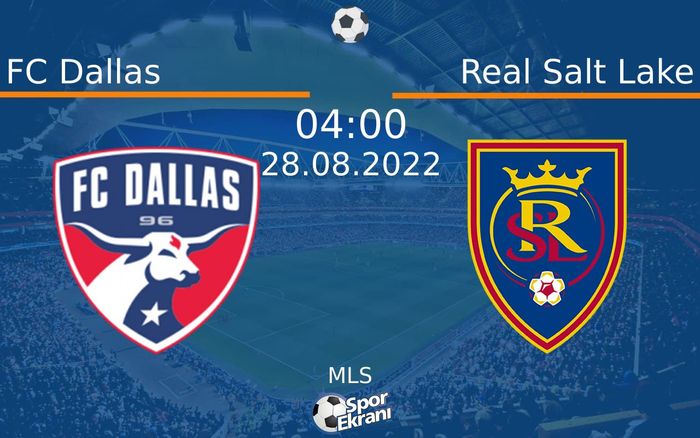 28 Ağustos 2022 FC Dallas vs Real Salt Lake maçı Hangi Kanalda Saat Kaçta Yayınlanacak? 28 Ağustos 2022 FC Dallas vs Real Salt Lake maçı Hangi Kanalda Saat Kaçta Yayınlanacak?