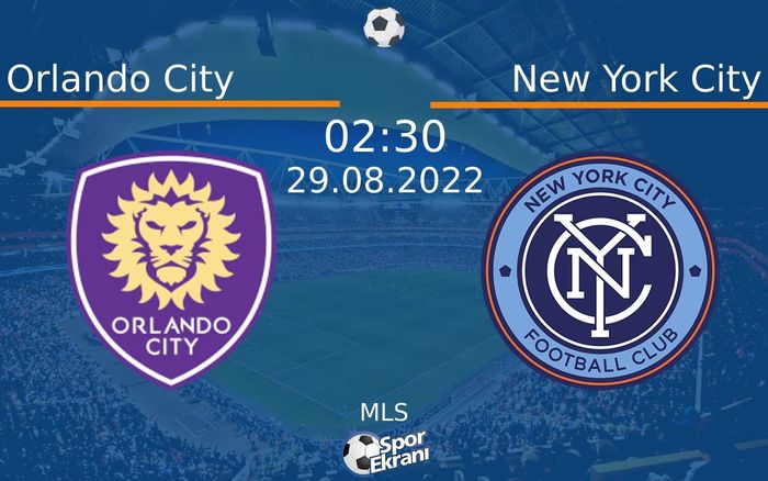 29 Ağustos 2022 Orlando City vs New York City maçı Hangi Kanalda Saat Kaçta Yayınlanacak? 29 Ağustos 2022 Orlando City vs New York City maçı Hangi Kanalda Saat Kaçta Yayınlanacak?