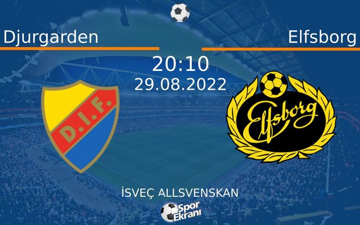 29 Ağustos 2022 Djurgarden vs Elfsborg maçı Hangi Kanalda Saat Kaçta Yayınlanacak? 29 Ağustos 2022 Djurgarden vs Elfsborg maçı Hangi Kanalda Saat Kaçta Yayınlanacak?