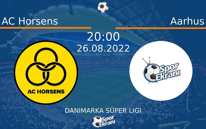 26 Ağustos 2022 AC Horsens vs Aarhus maçı Hangi Kanalda Saat Kaçta Yayınlanacak?