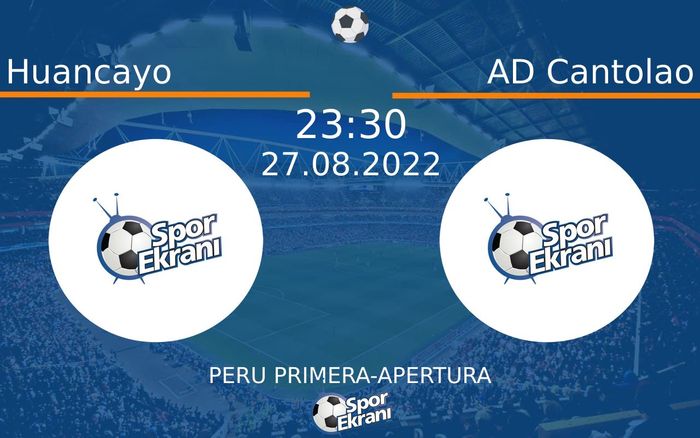 27 Ağustos 2022 Huancayo vs AD Cantolao maçı Hangi Kanalda Saat Kaçta Yayınlanacak? 27 Ağustos 2022 Huancayo vs AD Cantolao maçı Hangi Kanalda Saat Kaçta Yayınlanacak?