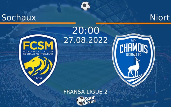 27 Ağustos 2022 Sochaux vs Niort maçı Hangi Kanalda Saat Kaçta Yayınlanacak? 27 Ağustos 2022 Sochaux vs Niort maçı Hangi Kanalda Saat Kaçta Yayınlanacak?