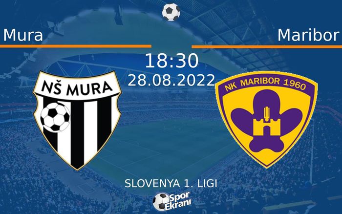 28 Ağustos 2022 Mura vs Maribor maçı Hangi Kanalda Saat Kaçta Yayınlanacak?