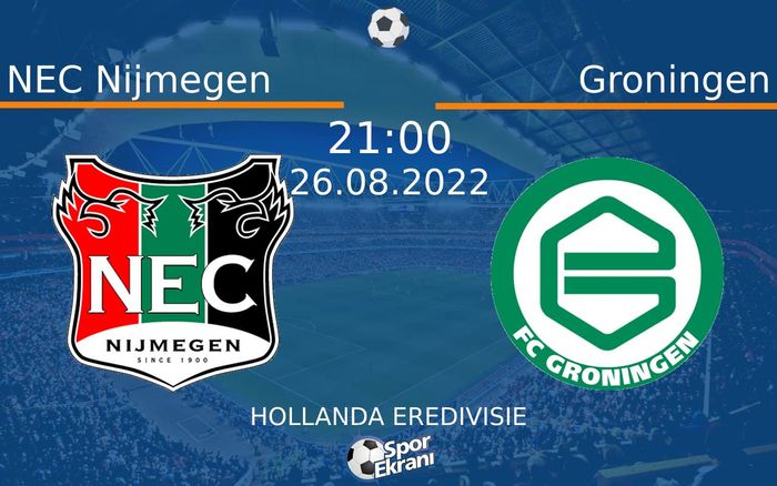 26 Ağustos 2022 NEC Nijmegen vs Groningen maçı Hangi Kanalda Saat Kaçta Yayınlanacak?
