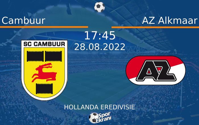 28 Ağustos 2022 Cambuur vs AZ Alkmaar maçı Hangi Kanalda Saat Kaçta Yayınlanacak? 28 Ağustos 2022 Cambuur vs AZ Alkmaar maçı Hangi Kanalda Saat Kaçta Yayınlanacak?