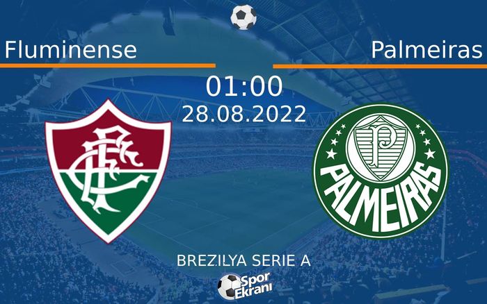 28 Ağustos 2022 Fluminense vs Palmeiras maçı Hangi Kanalda Saat Kaçta Yayınlanacak? 28 Ağustos 2022 Fluminense vs Palmeiras maçı Hangi Kanalda Saat Kaçta Yayınlanacak?