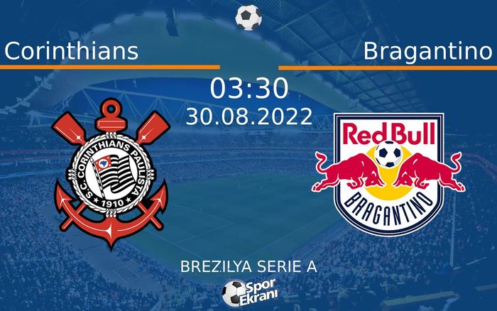 30 Ağustos 2022 Corinthians vs Bragantino maçı Hangi Kanalda Saat Kaçta Yayınlanacak? 30 Ağustos 2022 Corinthians vs Bragantino maçı Hangi Kanalda Saat Kaçta Yayınlanacak?