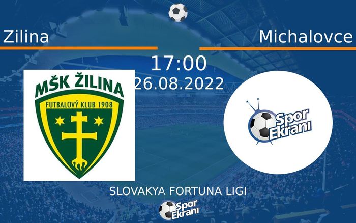 26 Ağustos 2022 Zilina vs Michalovce maçı Hangi Kanalda Saat Kaçta Yayınlanacak?