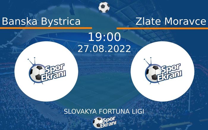 27 Ağustos 2022 Banska Bystrica vs Zlate Moravce maçı Hangi Kanalda Saat Kaçta Yayınlanacak? 27 Ağustos 2022 Banska Bystrica vs Zlate Moravce maçı Hangi Kanalda Saat Kaçta Yayınlanacak?
