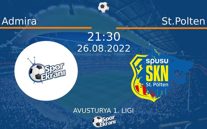 26 Ağustos 2022 Admira vs St.Polten maçı Hangi Kanalda Saat Kaçta Yayınlanacak? 26 Ağustos 2022 Admira vs St.Polten maçı Hangi Kanalda Saat Kaçta Yayınlanacak?