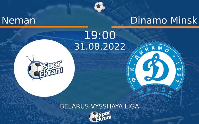 31 Ağustos 2022 Neman vs Dinamo Minsk maçı Hangi Kanalda Saat Kaçta Yayınlanacak? 31 Ağustos 2022 Neman vs Dinamo Minsk maçı Hangi Kanalda Saat Kaçta Yayınlanacak?