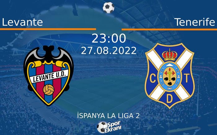 27 Ağustos 2022 Levante vs Tenerife maçı Hangi Kanalda Saat Kaçta Yayınlanacak? 27 Ağustos 2022 Levante vs Tenerife maçı Hangi Kanalda Saat Kaçta Yayınlanacak?