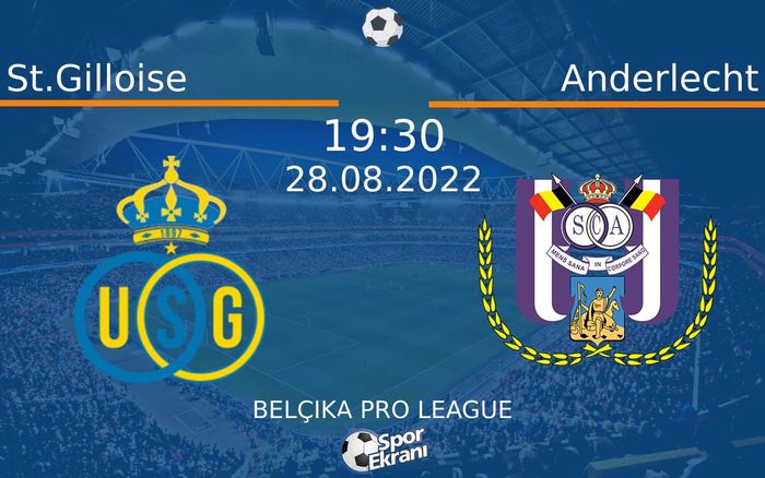 28 Ağustos 2022 St.Gilloise vs Anderlecht maçı Hangi Kanalda Saat Kaçta Yayınlanacak?
