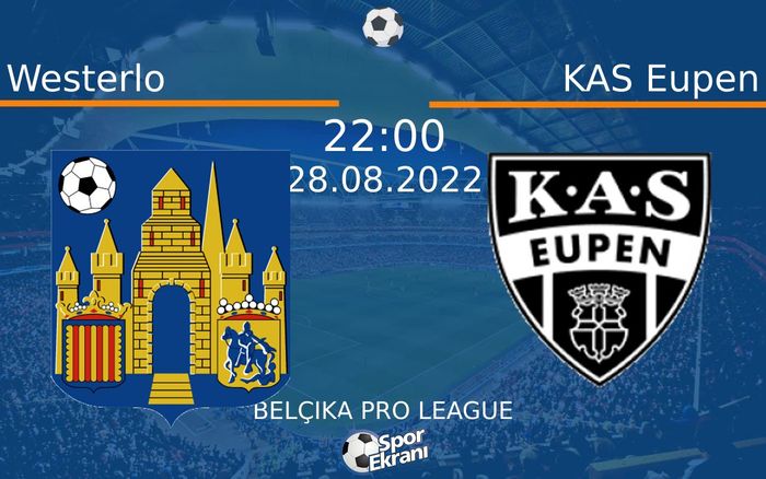 28 Ağustos 2022 Westerlo vs KAS Eupen maçı Hangi Kanalda Saat Kaçta Yayınlanacak? 28 Ağustos 2022 Westerlo vs KAS Eupen maçı Hangi Kanalda Saat Kaçta Yayınlanacak?