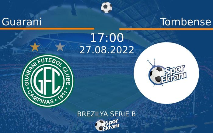 27 Ağustos 2022 Guarani vs Tombense maçı Hangi Kanalda Saat Kaçta Yayınlanacak? 27 Ağustos 2022 Guarani vs Tombense maçı Hangi Kanalda Saat Kaçta Yayınlanacak?
