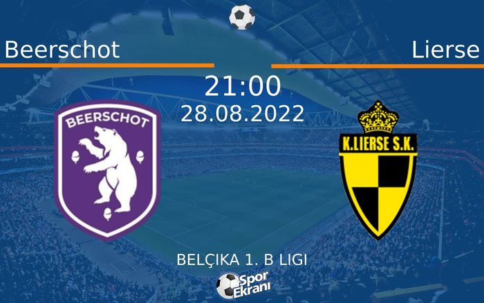 28 Ağustos 2022 Beerschot vs Lierse maçı Hangi Kanalda Saat Kaçta Yayınlanacak?