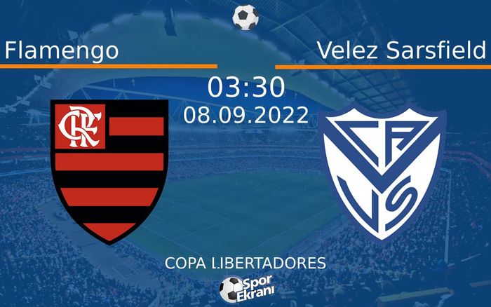 08 Eylül 2022 Flamengo vs Velez Sarsfield maçı Hangi Kanalda Saat Kaçta Yayınlanacak? 08 Eylül 2022 Flamengo vs Velez Sarsfield maçı Hangi Kanalda Saat Kaçta Yayınlanacak?
