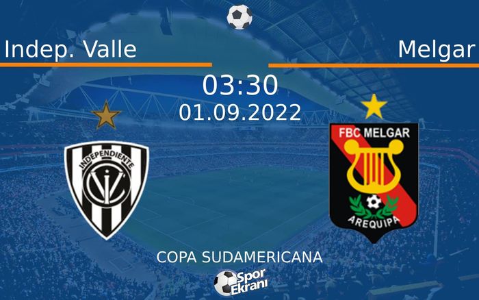 01 Eylül 2022 Indep. Valle vs Melgar maçı Hangi Kanalda Saat Kaçta Yayınlanacak?