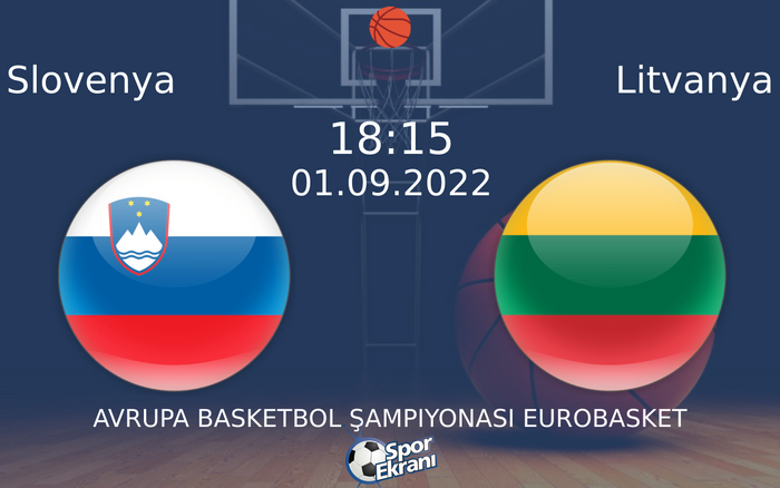 01 Eylül 2022 Slovenya vs Litvanya maçı Hangi Kanalda Saat Kaçta Yayınlanacak? 01 Eylül 2022 Slovenya vs Litvanya maçı Hangi Kanalda Saat Kaçta Yayınlanacak?