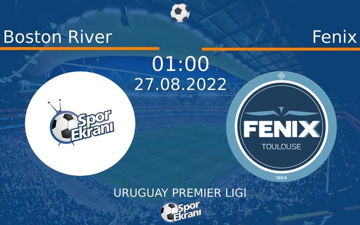 27 Ağustos 2022 Boston River vs Fenix maçı Hangi Kanalda Saat Kaçta Yayınlanacak? 27 Ağustos 2022 Boston River vs Fenix maçı Hangi Kanalda Saat Kaçta Yayınlanacak?