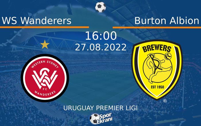 27 Ağustos 2022 WS Wanderers vs Burton Albion maçı Hangi Kanalda Saat Kaçta Yayınlanacak? 27 Ağustos 2022 WS Wanderers vs Burton Albion maçı Hangi Kanalda Saat Kaçta Yayınlanacak?