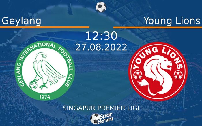 27 Ağustos 2022 Geylang vs Young Lions maçı Hangi Kanalda Saat Kaçta Yayınlanacak? 27 Ağustos 2022 Geylang vs Young Lions maçı Hangi Kanalda Saat Kaçta Yayınlanacak?