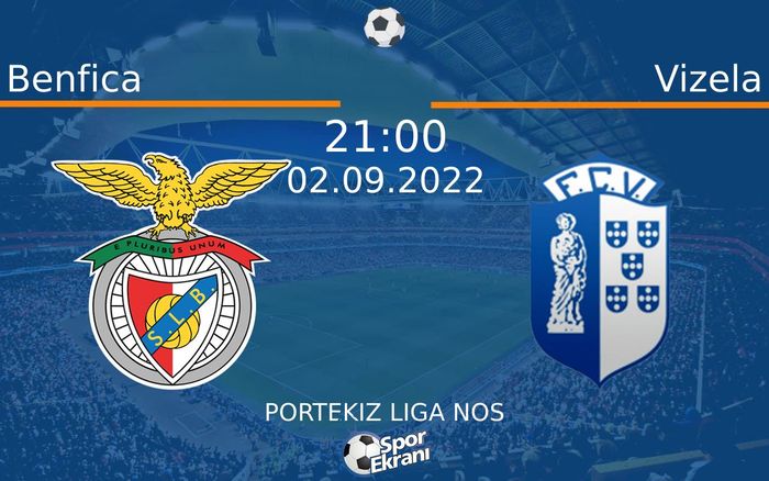 02 Eylül 2022 Benfica vs Vizela maçı Hangi Kanalda Saat Kaçta Yayınlanacak? 02 Eylül 2022 Benfica vs Vizela maçı Hangi Kanalda Saat Kaçta Yayınlanacak?