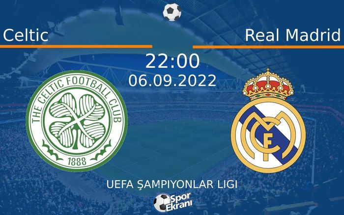 06 Eylül 2022 Celtic vs Real Madrid maçı Hangi Kanalda Saat Kaçta Yayınlanacak? 06 Eylül 2022 Celtic vs Real Madrid maçı Hangi Kanalda Saat Kaçta Yayınlanacak?