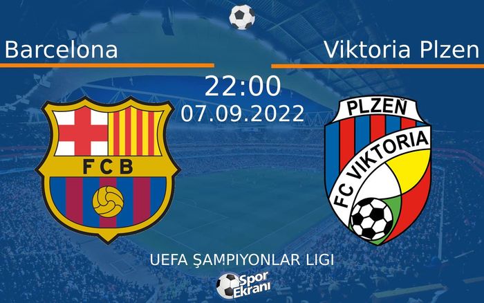 07 Eylül 2022 Barcelona vs Viktoria Plzen maçı Hangi Kanalda Saat Kaçta Yayınlanacak? 07 Eylül 2022 Barcelona vs Viktoria Plzen maçı Hangi Kanalda Saat Kaçta Yayınlanacak?