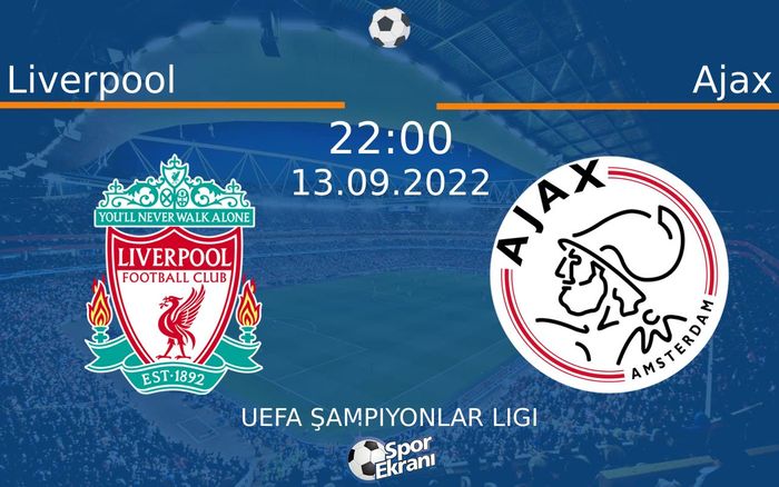 13 Eylül 2022 Liverpool vs Ajax maçı Hangi Kanalda Saat Kaçta Yayınlanacak? 13 Eylül 2022 Liverpool vs Ajax maçı Hangi Kanalda Saat Kaçta Yayınlanacak?