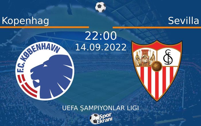 14 Eylül 2022 Kopenhag vs Sevilla maçı Hangi Kanalda Saat Kaçta Yayınlanacak? 14 Eylül 2022 Kopenhag vs Sevilla maçı Hangi Kanalda Saat Kaçta Yayınlanacak?
