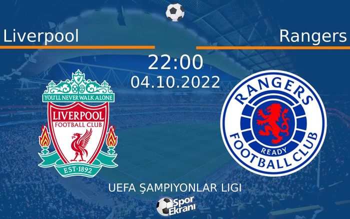 04 Ekim 2022 Liverpool vs Rangers maçı Hangi Kanalda Saat Kaçta Yayınlanacak? 04 Ekim 2022 Liverpool vs Rangers maçı Hangi Kanalda Saat Kaçta Yayınlanacak?