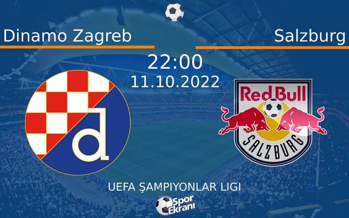 11 Ekim 2022 Dinamo Zagreb vs Salzburg maçı Hangi Kanalda Saat Kaçta Yayınlanacak? 11 Ekim 2022 Dinamo Zagreb vs Salzburg maçı Hangi Kanalda Saat Kaçta Yayınlanacak?